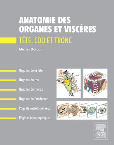 Anatomie des organes et viscères - Michel Dufour