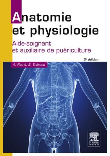 Anatomie et physiologie - Alain Ramé - Sylvie Thérond