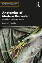Anatomies of Modern Discontent