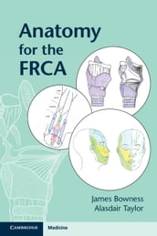 Anatomy for the FRCA