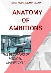 Anatomy of Ambitions