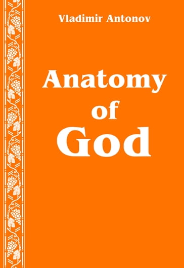 Anatomy of God - Vladimir Antonov