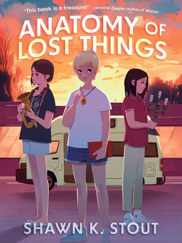Anatomy of Lost Things - Shawn K. Stout