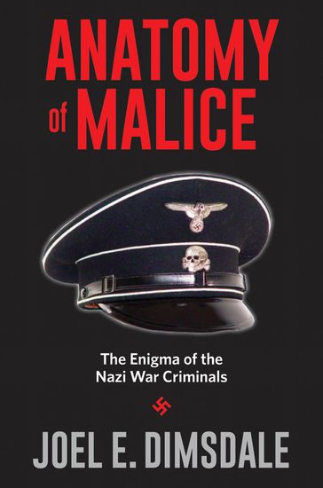 Anatomy of Malice - Joel E. Dimsdale