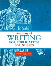 Anatomy of Writing for Publication for Nurses, 4th Edition