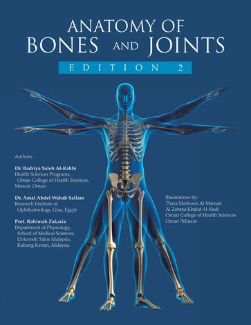 Anatomy of bones and joints - Dr. Badriya Saleh Al-Rahbi - Dr. Amal Abdel Wahab Sallam - Prof. Rahimah Zakaria