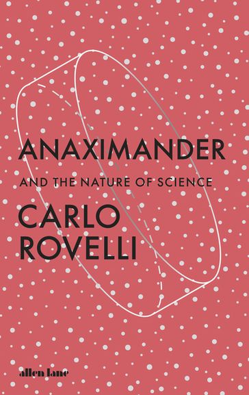 Anaximander - Carlo Rovelli