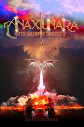 Anaxiunara (One Brief Eternity) book I
