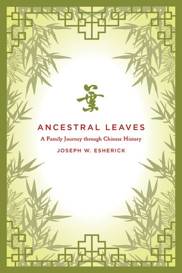 Ancestral Leaves - Joseph W. Esherick