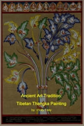 Ancient Art Tradition: Tibetan Thangka Painting