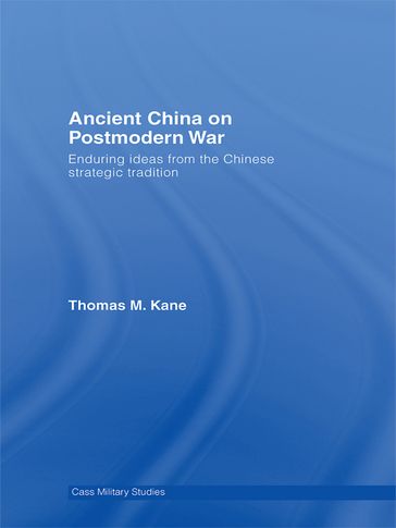 Ancient China on Postmodern War - Thomas M. Kane