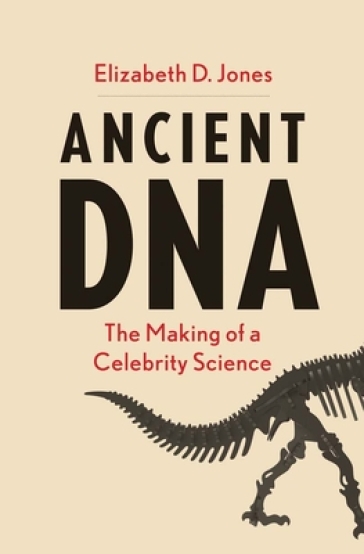 Ancient DNA - Elizabeth D Jones