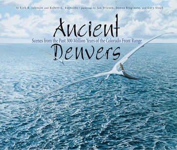 Ancient Denvers - Donna Braginetz - Gary Stabb - Jan Vriesen - Kirk Johnson