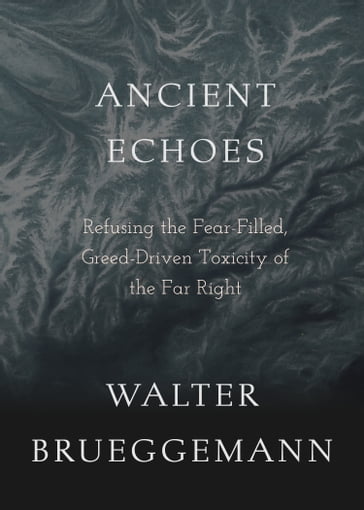 Ancient Echoes - Walter Brueggemann