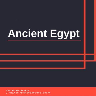 Ancient Egypt - IntroBooks Team