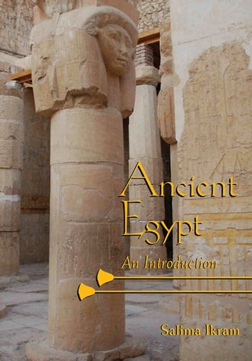 Ancient Egypt - Salima Ikram