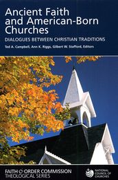 Ancient Faith and American-Born Churches