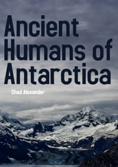 Ancient Humans of Antarctica