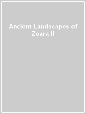 Ancient Landscapes of Zoara II