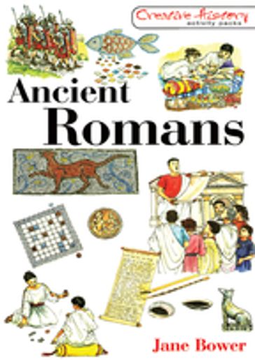 Ancient Romans - Jane Bower