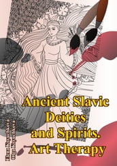 Ancient Slavic Deities and Spirits. Art Therapy