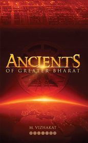 Ancients of Greater Bharat