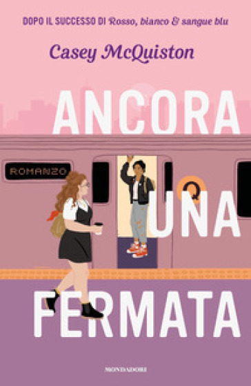 Ancora una fermata - Casey McQuiston