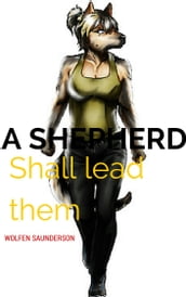 And A Shepherd Shall Lead Them