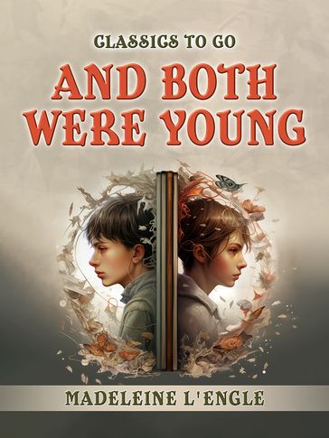 And Both Were Young - Madeleine L