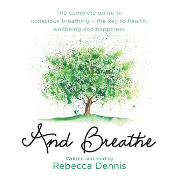 And Breathe - Rebecca Dennis
