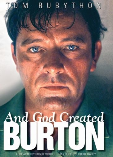 And God Created Burton - Tom Rubython