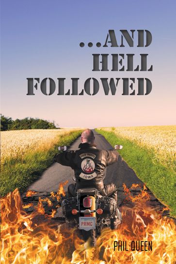 ...And Hell Followed - Phil Queen