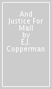 And Justice For Mall