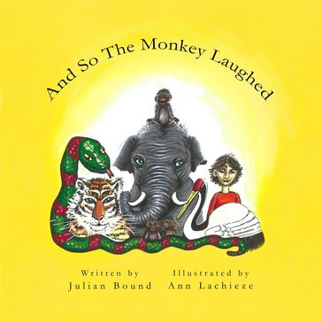 And So The Monkey Laughed - Julian Bound