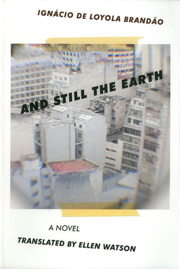 And Still the Earth - IgnÃ¡cio de Loyola BrandÃ£o