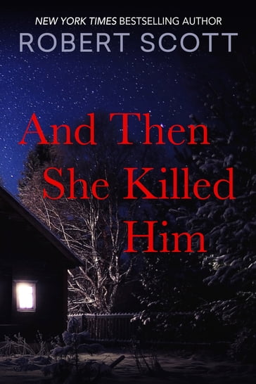 And Then She Killed Him - Robert Scott