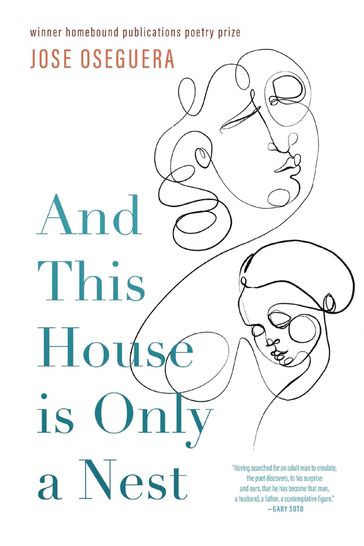 And This House is Only a Nest - Jose Oseguera