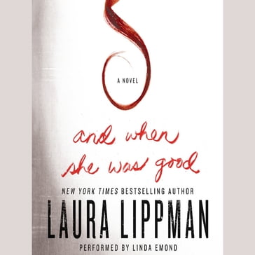 And When She Was Good - Laura Lippman