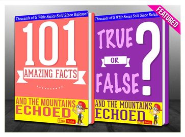 And the Mountains Echoed - 101 Amazing Facts & True or False? - G Whiz