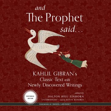 And the Prophet Said - Kahlil Gibran