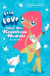 And the Rainbow Hearts (Lola Love)