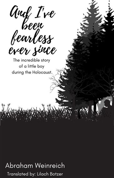 And I've been fearless ever since - Abraham Weinreich - Lilach Botzer