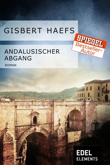 Andalusischer Abgang - Gisbert Haefs