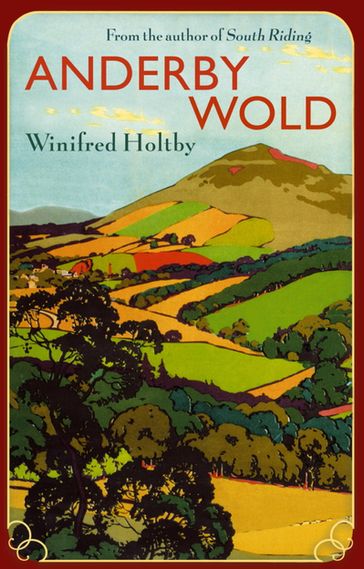 Anderby Wold - Winifred Holtby
