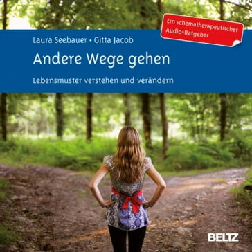 Andere Wege gehen. - Laura Seebauer - Gitta Jacob