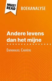 Andere levens dan het mijne van Emmanuel Carrère (Boekanalyse)