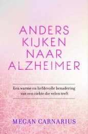 Anders kijken naar Alzheimer