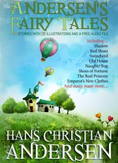 Andersen s Fairy Tales: 18 Stories with 26 Illustrations and a Free Audio File