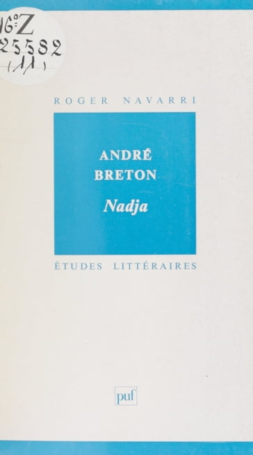 André Breton, Nadja - Daniel Couty - Jean-Pierre de Beaumarchais - Roger Navarri