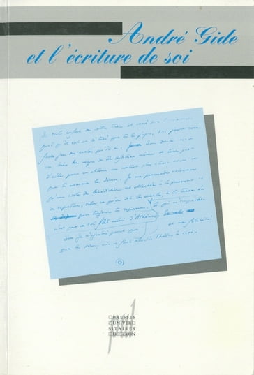 André Gide et l'écriture de soi - Collectif